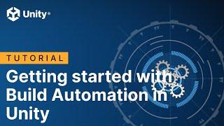 Getting started with Build Automation in Unity