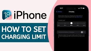 iOS 18: How to Set Charging Limit on iPhone