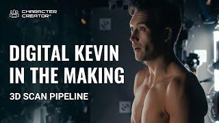 Character Creator 3D & 4D Scan Pipeline for Digital Doubles | The Making of Digital Kevin