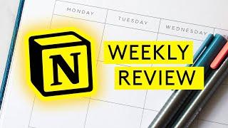 How to Weekly Review in Notion for Productivity