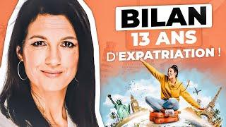  Mon bilan après 13 ans d'expatriation