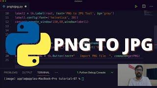 [43] Convert PNG to JPG in Python | Python Project #8