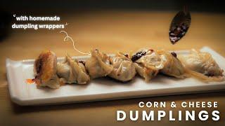 Easy Cheesy Corn Dumpling a Combination that you need to try ! | Homemade Dumpling Wrapper