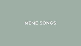 the real names of meme songs