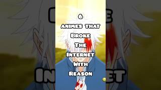 6 Animes that broke the internet with their reason!!! #shorts