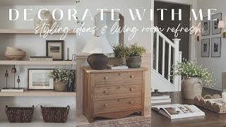 Decorate With Me 2024 || Living Room Refresh || Styling Ideas & Home Updates