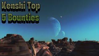 Kenshi Top 5 Bounties