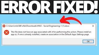 Fix This File Does Not Have An App Associated With it For Performing This Action in Windows 10 / 11