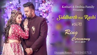 Saiyaara | Chogada || #SIDDHARTH & RASHI#KOTHARI & DEDHIA FAMILY#RING CEREMONY#CINEMATIC HIGHLIGHT