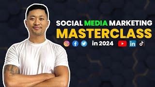 Social Media Marketing Masterclass in 2024