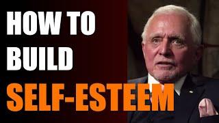 How to Build High Self Esteem | Dan Pena | TalkWithD. Motivation