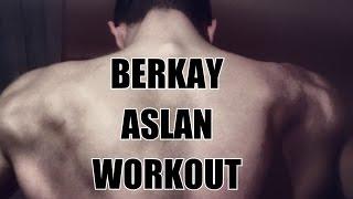 BERKAY ASLAN WORKOUT