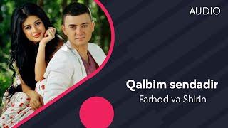 Farhod va Shirin - Qalbim sendadir | Фарход ва Ширин - Калбим сендадир (AUDIO)