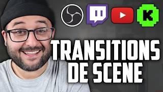 Transitions de Scènes GRATUITES pour votre Stream OBS STUDIO (Twitch, Youtube, Kick)