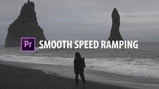 Premiere Pro: Smooth Speed Ramping