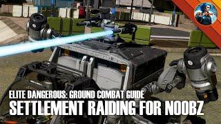 Settlement Raiding Guide for N00bz | ELITE DANGEROUS