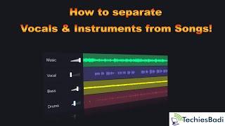 How to separate Vocals and Instruments from Songs