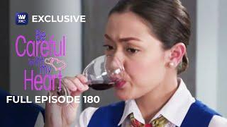 Full Episode 180 | Be Careful With My Heart
