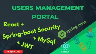 Users management Portal using Spring-boot, React.js,  Mysql | Spring-Security, JWT, Roles, Auth