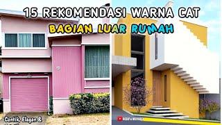 15 REKOMENDASI WARNA CAT BAGIAN LUAR RUMAH TERBARU