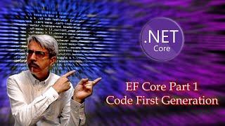 Entity Framework Core Part 1 - Code First Generation