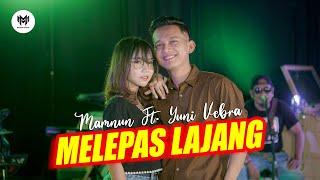 MELEPAS LAJANG - Mamnun Ft. Yuni Vebra (Official Music Video)