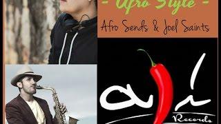 Afro Style - Latin House / Afro Sends & Joel Saints