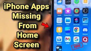 Apps missing from iPhone Home Screen : Fix