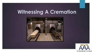 Witnessing A Cremation | AAA Cremations | Cremation San Diego, California