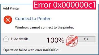 Fix: Windows Cannot Connect To The Printer | Operation Failed With Error 0x000000c1 [SOLVED]