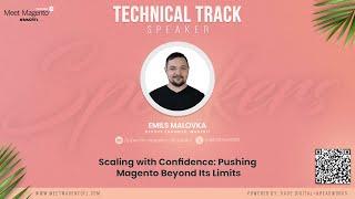 Scaling with Confidence: Pushing Magento Beyond Its Limits | Meet Magento Florida 2025