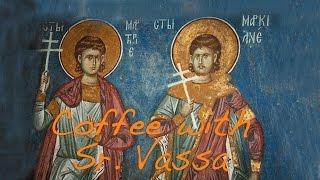 Coffee with Sister Vassa Ep.8 (Marcian&Martyrius/Oct25)