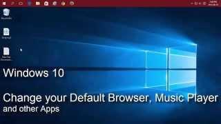 Windows 10 - Change your default Web Browser, Music Player and other apps