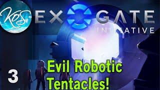 Exogate Initiative - 3 - ALIEN TENTACLES - First Look, Let's Play