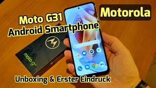 Motorola Moto G31 Android Smartphone [Unboxing & Erster Eindruck]