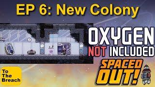 EP 6 A New Colony Oxygen Not Included