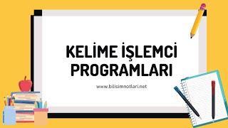 Kelime İşlemci Programlar Nelerdir?