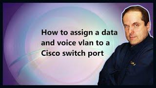 How to assign a data and voice vlan to a Cisco switch port