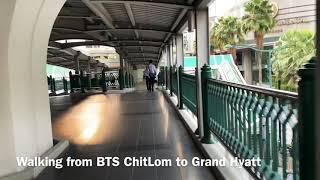 Walking from BTS ChitLom to Grand Hyatt Erawan Bangkok