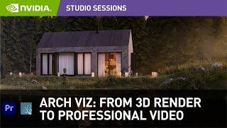 Architectural Visualization: How to go from 3D Render to Professional Video w/ Nuno Silva