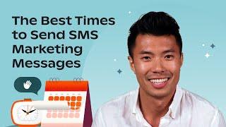 Best Time to Send SMS Marketing Messages in 2023