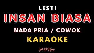 Lesti - Insan Biasa Karaoke Nada Pria / Cowok