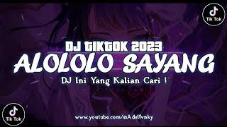 DJ YANG ALOLOLO SAYANG REMIX FULL BASS VIRAL TIKTOK TERBARU 2023 | DJ LOLOLO SAYANG