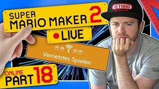  SUPER MARIO MAKER 2 ONLINE  #18: Vernetztes Spielen | Von wegen Rang A! Reif für die Anstalt!