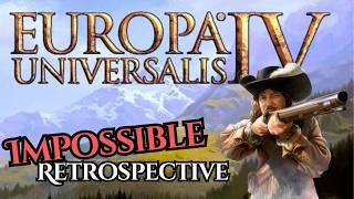 Europa Universalis 4 - An Impossible Retrospective