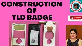 Construction of TLD Badge | education | in Hindi | radiology | radiographer