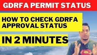 How to Check GDRFA approval status - Track GDRFA Permit/Application Online in 2 minutes