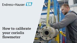 Learn how to calibrate your coriolis flowmeter