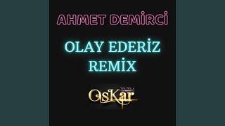 Olay Ederiz (Remix)