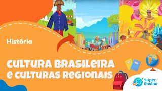 Cultura brasileira e culturas regionais | História 5º ano